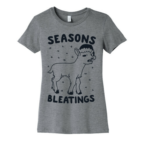 Seasons Bleatings  Womens T-Shirt