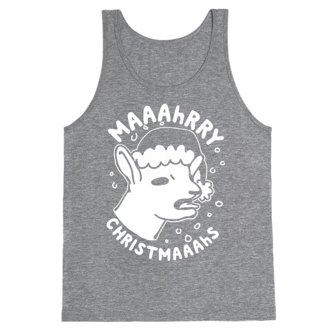 Maaahrry Christmaaahs Tank Top