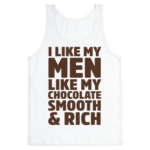 I Like My Men Like My Chocolate Tank Top