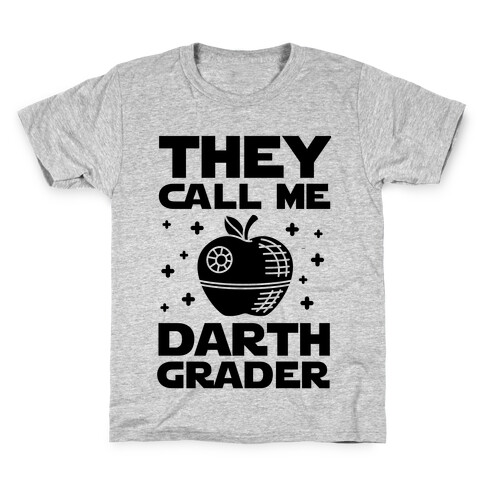 They Call Me Darth Grader Kids T-Shirt