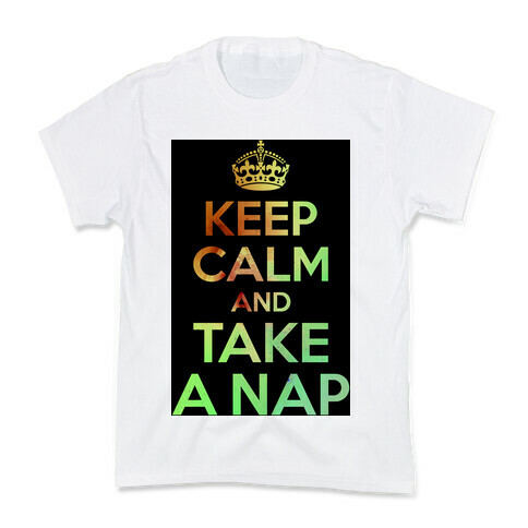 Keep Calm And Take A Nap Kids T-Shirt