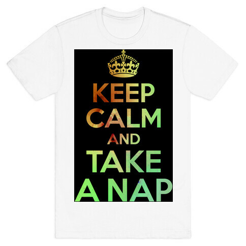 Keep Calm And Take A Nap T-Shirt