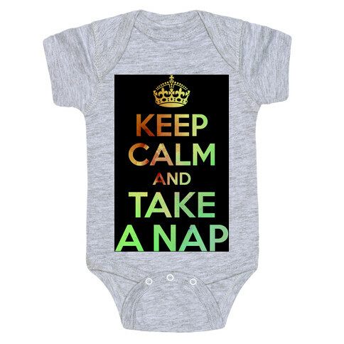 Keep Calm And Take A Nap Baby One-Piece