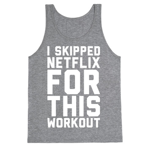 I Skipped Netflix For This Workout Tank Top