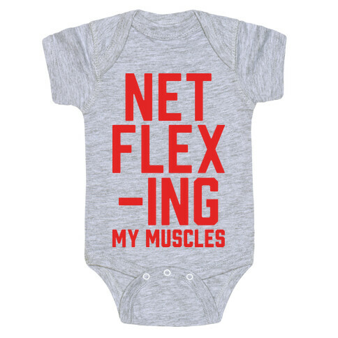 NetFLEXing My Muscles Baby One-Piece