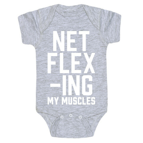 NetFLEXing My Muscles Baby One-Piece