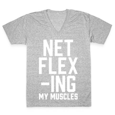 NetFLEXing My Muscles V-Neck Tee Shirt