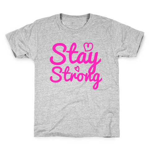 Stay Strong Kids T-Shirt