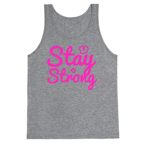 Stay Strong Tank Top