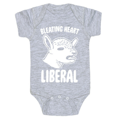 Bleating Heart Liberal Baby One-Piece