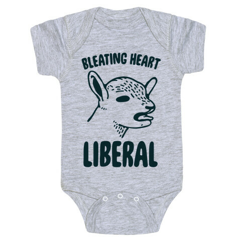 Bleating Heart Liberal Baby One-Piece