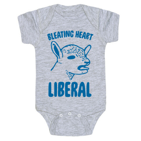 Bleating Heart Liberal Baby One-Piece