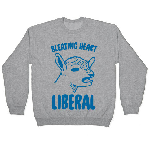 Bleating Heart Liberal Pullover