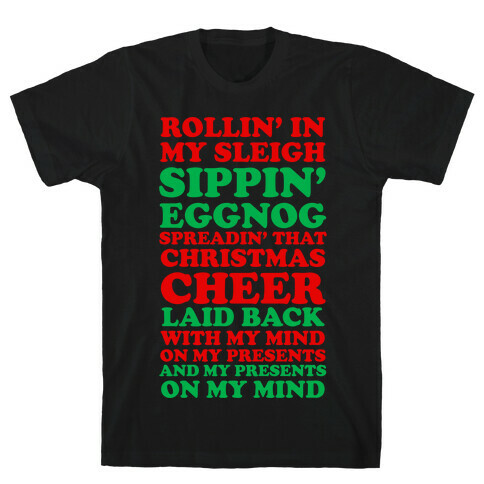 Santa Rap ( Rollin' in My Sleigh ) T-Shirt