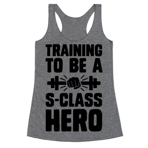 Training to be a S-Class Hero Racerback Tank Top