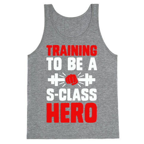 Training to be a S-Class Hero Tank Top