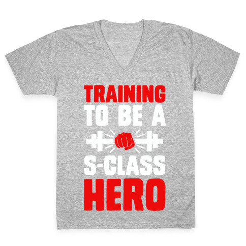 Training to be a S-Class Hero V-Neck Tee Shirt