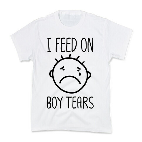 I Feed On Boy Tears Kids T-Shirt