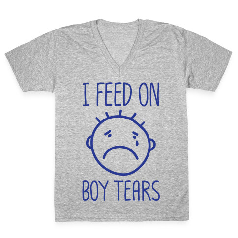 I Feed On Boy Tears V-Neck Tee Shirt