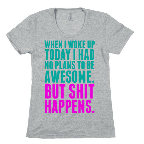 No Plans to Be Awesome Womens T-Shirt