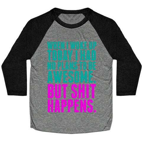 No Plans to Be Awesome Baseball Tee