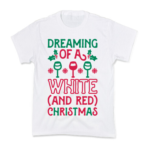 Dreaming Of A White (And Red) Christmas Kids T-Shirt