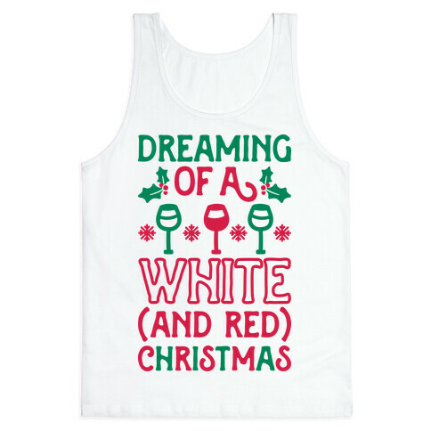 Dreaming Of A White (And Red) Christmas Tank Top