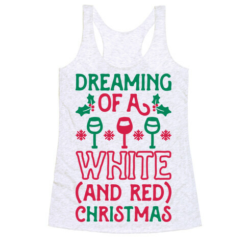 Dreaming Of A White (And Red) Christmas Racerback Tank Top