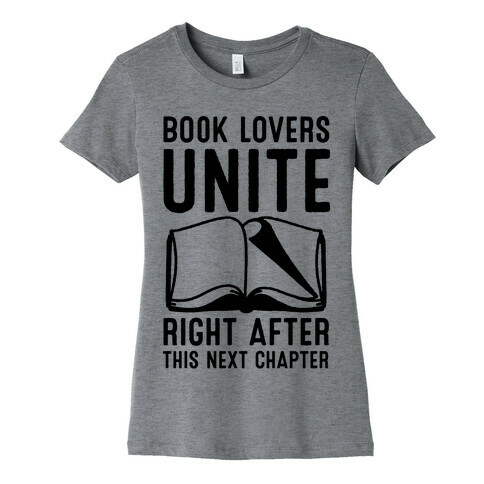 Book Lovers Unite Right After This Next Chapter Womens T-Shirt