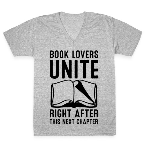 Book Lovers Unite Right After This Next Chapter V-Neck Tee Shirt