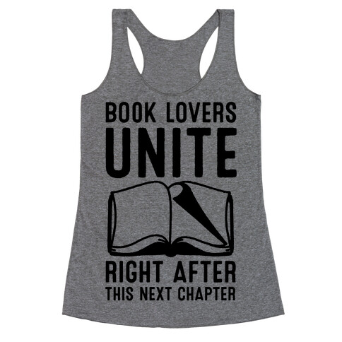 Book Lovers Unite Right After This Next Chapter Racerback Tank Top