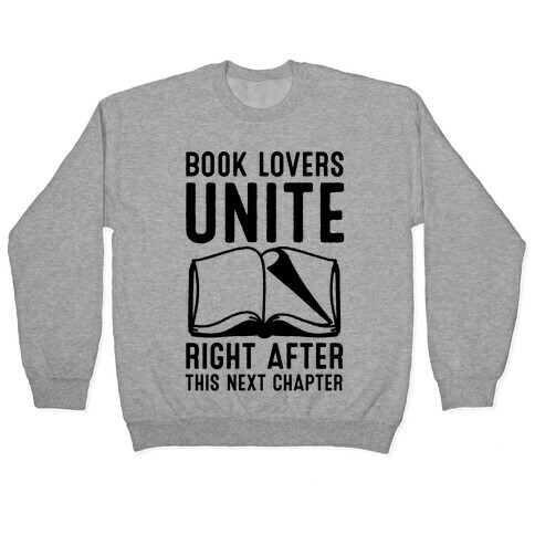 Book Lovers Unite Right After This Next Chapter Pullover