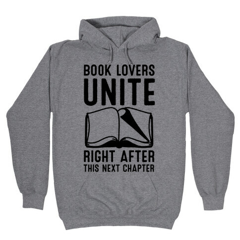 Book Lovers Unite Right After This Next Chapter Hooded Sweatshirt