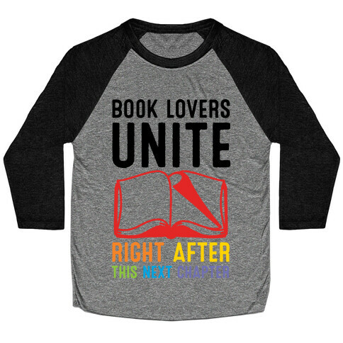 Book Lovers Unite Right After This Next Chapter Baseball Tee