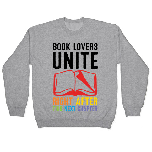 Book Lovers Unite Right After This Next Chapter Pullover