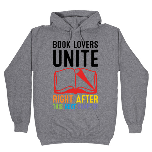 Book Lovers Unite Right After This Next Chapter Hooded Sweatshirt