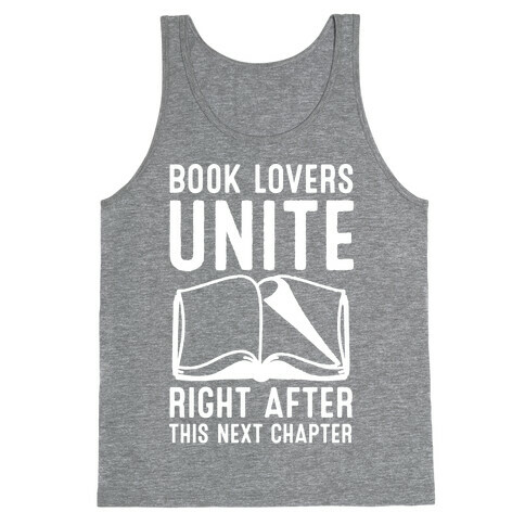 Book Lovers Unite Right After This Next Chapter Tank Top
