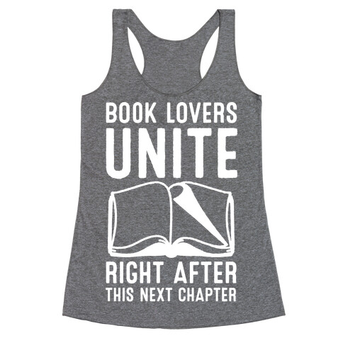 Book Lovers Unite Right After This Next Chapter Racerback Tank Top