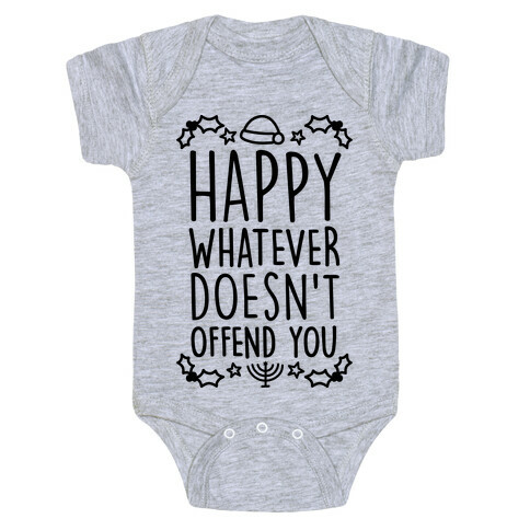 Happy Whatever Doesn't Offend You Baby One-Piece
