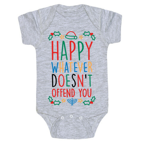 Happy Whatever Doesn't Offend You Baby One-Piece