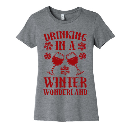 Drinking In A Winter Wonderland Womens T-Shirt