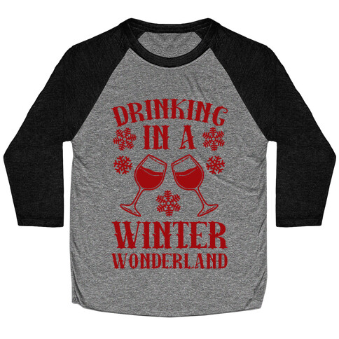 Drinking In A Winter Wonderland Baseball Tee