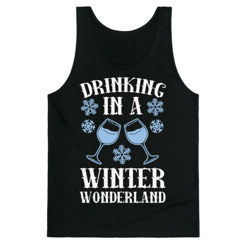 Drinking In A Winter Wonderland Tank Top