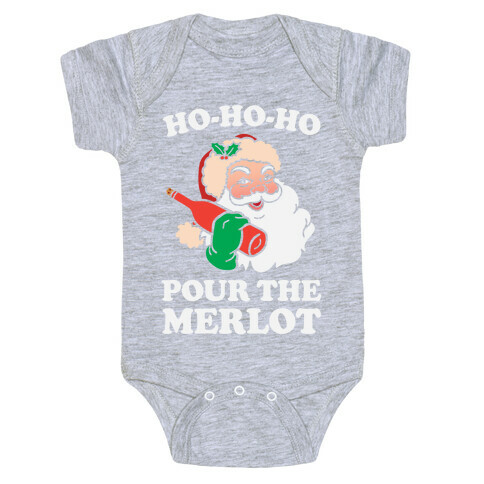 Ho-Ho-Ho Pour The Merlot Baby One-Piece