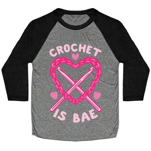 Crochet Is Bae Baseball Tee