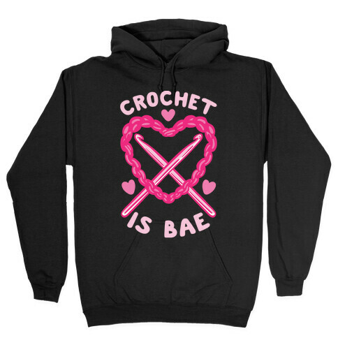 Crochet Is Bae Hooded Sweatshirt