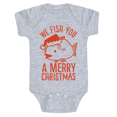 We Fish You a Merry Christmas Baby One-Piece