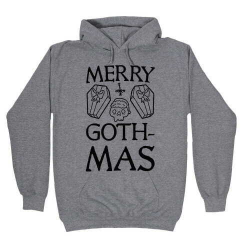 Merry Gothmas Hooded Sweatshirt