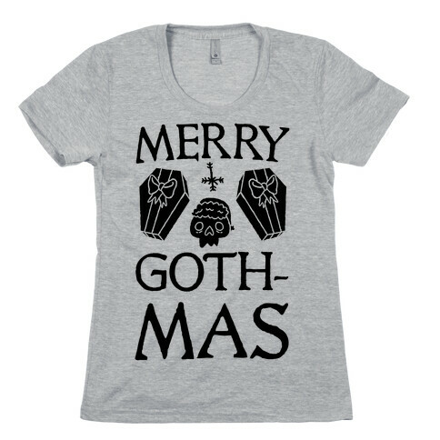 Merry Gothmas Womens T-Shirt