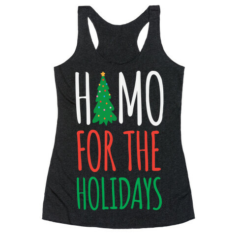 Homo For The Holidays Racerback Tank Top